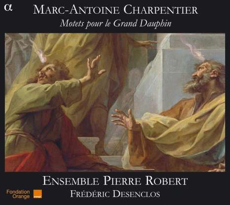 Marc-Antoine Charpentier (1643-1704): Motetten für den Grand Dauphin, CD