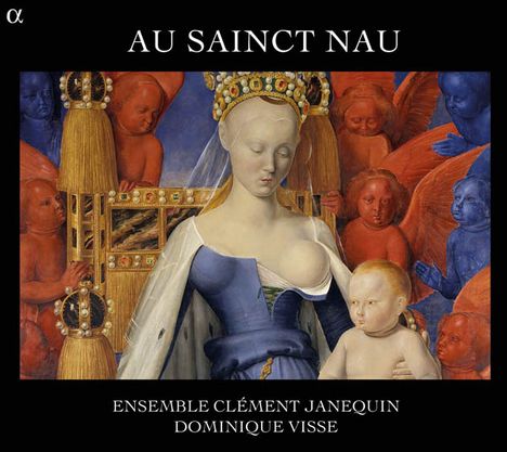 Au Sainct Nau - Alte französische Weihnachtsmusik, CD