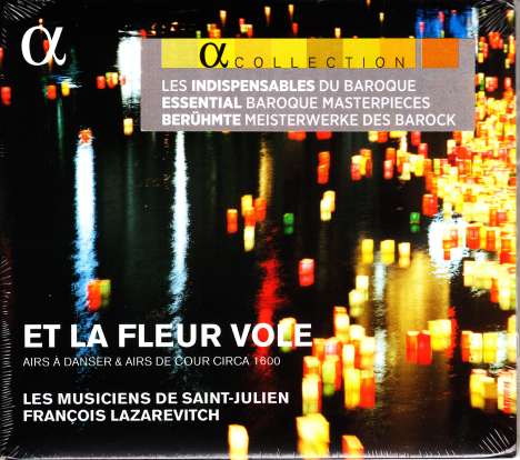 Et La Fleur Vole - Tänze und Airs de Cour um 1600, CD