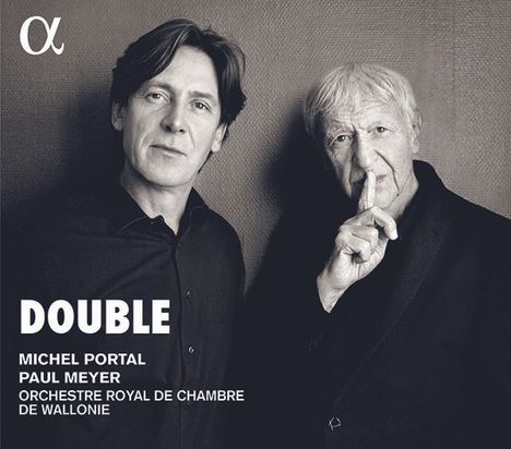 Michel Portal &amp; Paul Meyer - Double, CD