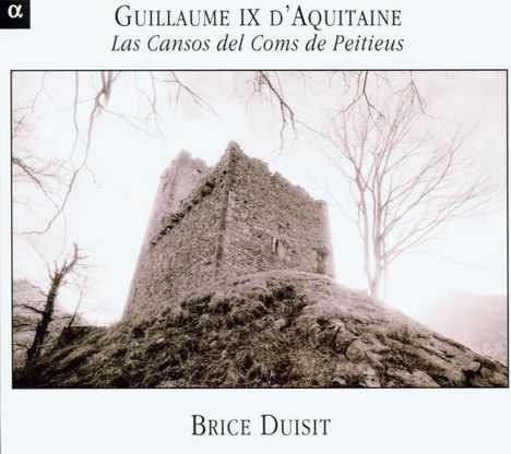 Guillaume IX d' Aquitaine (1071-1127): Chants de Troubadours, CD