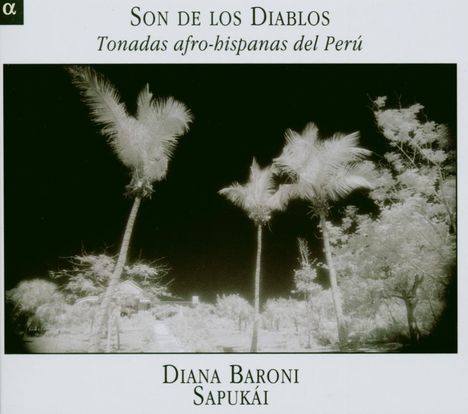 Son de Los Diablos - Tonadas afro-hispanas del Peru, CD