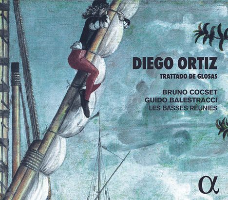 Diego Ortiz (1510-1558): Recercadas del Trattado de Glosas 1553, CD
