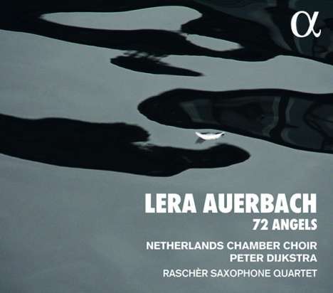 Lera Auerbach (geb. 1973): 72 Angels - In Splendore Lucis, CD
