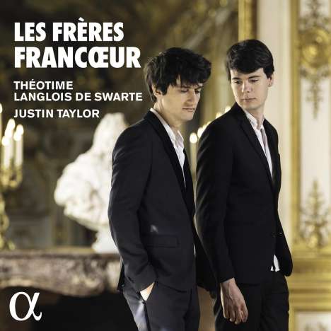 Theotime Langlois de Swarte &amp; Justin Taylor - Les Freres Francoeur, CD