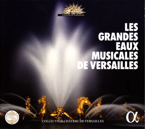 Les Grandes Eaux Musicales De Versailles 2017, CD