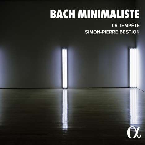 Louis-Noel Bestion de Camboulas - Bach Minimaliste, CD