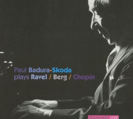 Paul Badura Skoda plays Ravel / Berg / Chopin, CD