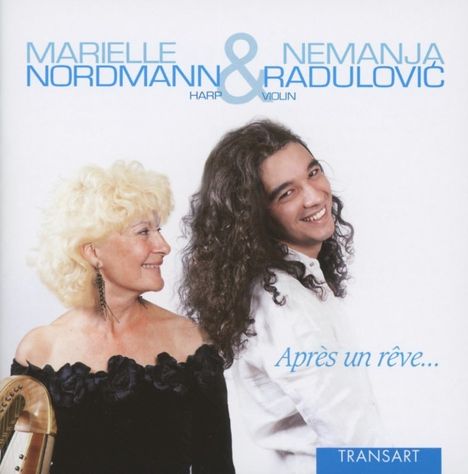 Marielle Nordmann &amp; Nemanja Radulovic - Apres un reve ..., CD