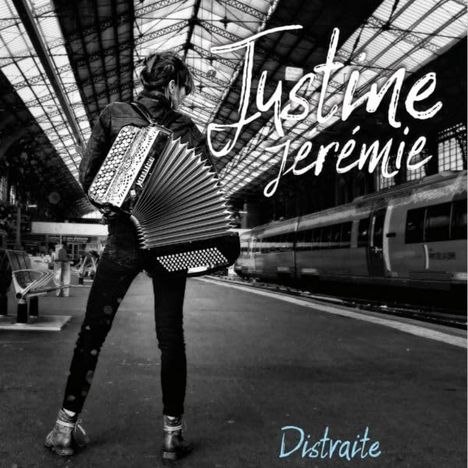 Justine Jérémie: Distraite, CD