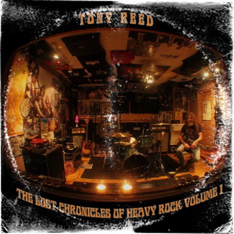 Tony Reed: The Lost Chronicles Of Heavy Rock Vol.1 (Limited-Edition), 1 LP und 1 CD