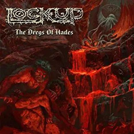 Lock Up: The Dregs Of Hades (Limited Edition) (Translucent Red Vinyl), LP