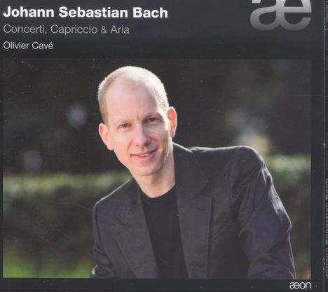 Johann Sebastian Bach (1685-1750): Klavierwerke "Concerti,Capriccio &amp; Aria", CD