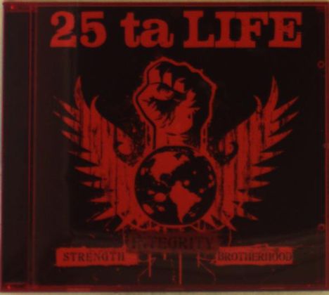 25 Ta Life: Strength Integrity Brotherhood (Limited-Edition), CD