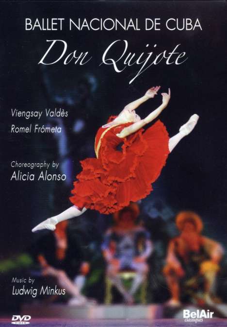 Ballet Nacional de Cuba - Don Quijote (Minkus), DVD