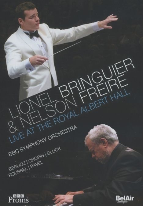 Lionel Bringuier &amp; Nelson Freire - Live At The Royal Albert Hall, DVD