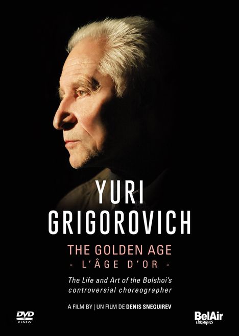 Yuri Grigorovich - The Golden Age (Dokumentation), DVD
