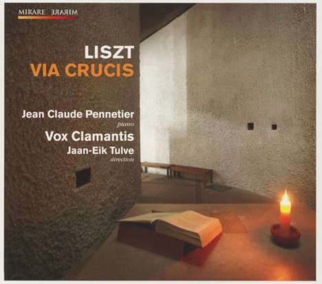 Franz Liszt (1811-1886): Via Crucis (Version für Chor &amp; Klavier), CD