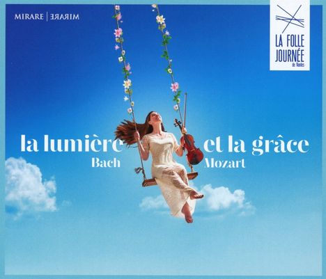 La Folle Journee 2021 - La Lumiere et la Grace, 2 CDs