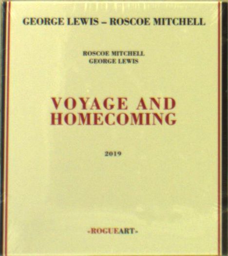George Lewis &amp; Roscoe Mitchell: Voyage And Homecoming, CD