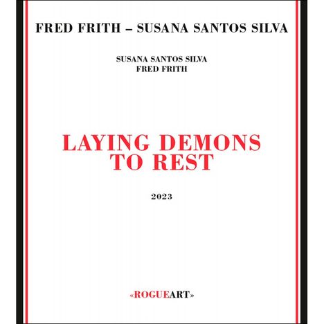 Fred Frith &amp; Susana Santos Silva: Laying Demons To Rest, CD