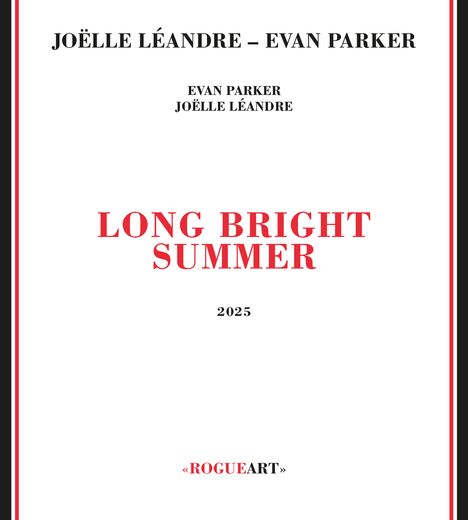 JOËLLE LÉANDRE – EVAN PARKER, LONG BRIGHT SUMMER, 2025. Minimalistische Gestaltung mit rotem Text.
