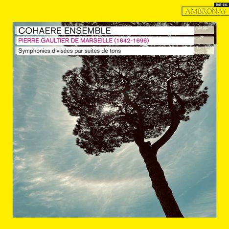 Pierre Gaultier (de Marseille) (1642-1696): Symphonies diverses par suites de ton, CD