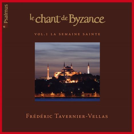 Le Chant de Byzance Vol.1 - La Semaine Sainte, CD