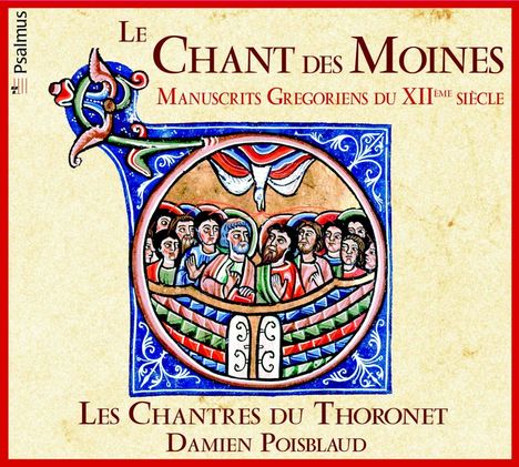 Le Chant Des Moines - Manuskripte aus dem 12. Jahrhundert, CD