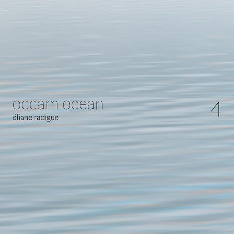 Éliane Radigue (geb. 1932): Occam Ocean Vol.4, CD