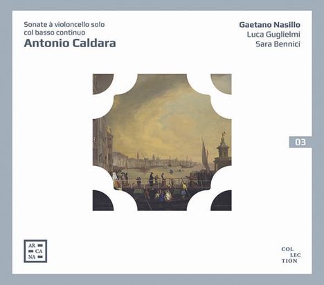 Antonio Caldara (1671-1736): Sonaten für Cello &amp; Bc (1735), CD