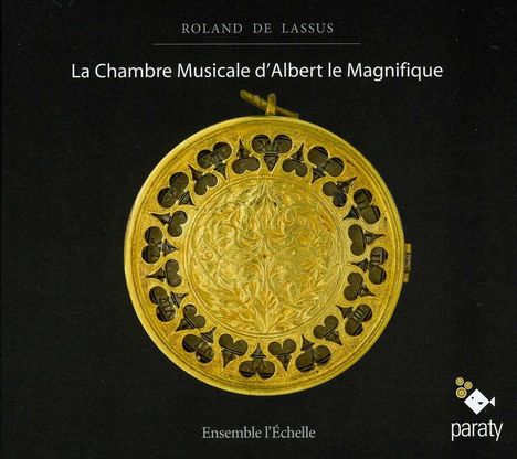 Orlando di Lasso (Lassus) (1532-1594): Le Chambre Musicale d'Albert le Magnifique (Magnus Opus Musicum 1604), CD