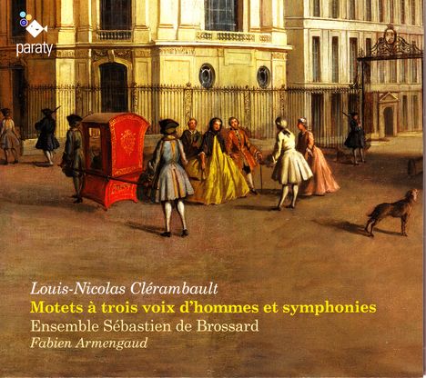 Louis-Nicolas Clerambault (1676-1749): Motets a trois Voix d'Hommes &amp; Symphonies, CD