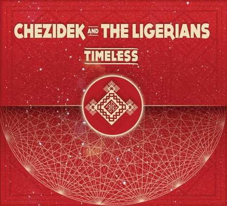 Chezidek &amp; The Ligerians: Timeless, CD