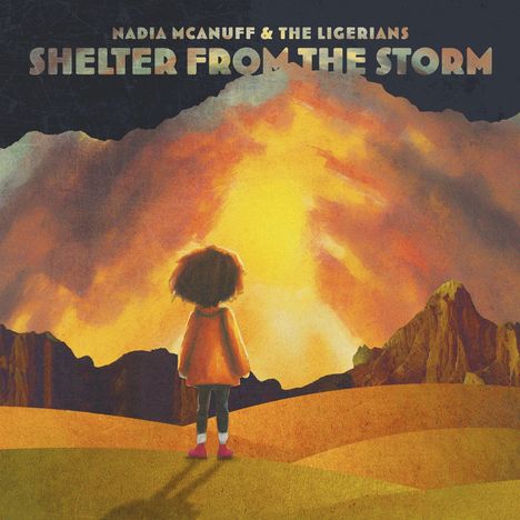 Nadia McAnuff &amp; the Ligerians: Shelter From The Storm, LP