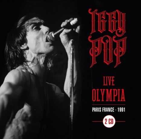 Iggy Pop: Live At Olympia Paris 1991, 2 CDs