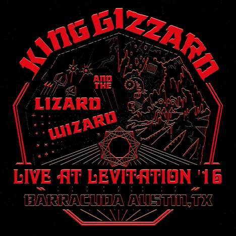 King Gizzard &amp; The Lizard Wizard: Live At Levitation '16 (Red Vinyl), 2 LPs