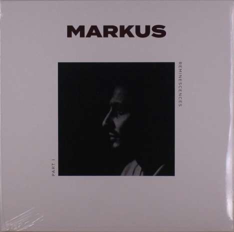 Markus: Reminiscences (Part I/Part II), LP