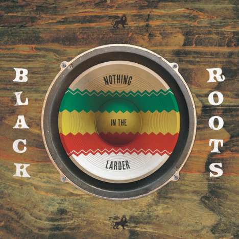 Black Roots: Nothing In The Larder, LP