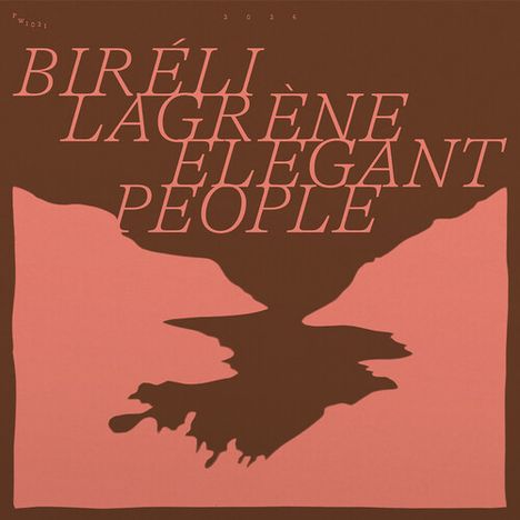 „BIRÉLI LAGRÈNE ELEGANT PEOPLE“ in großer Schrift. Silhouettenartiges Design in Rosa und Braun.