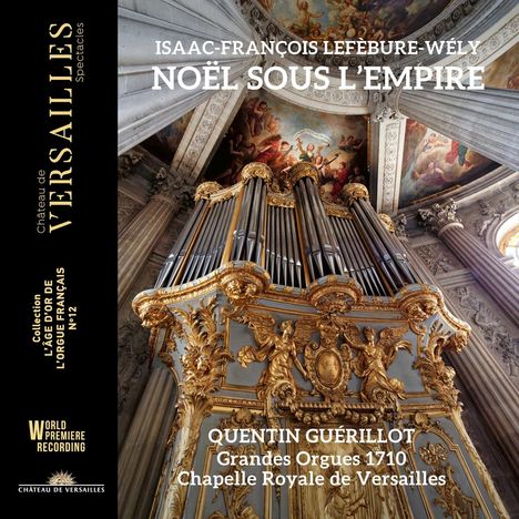 Isaac-Francois Lefebure-Wely (1754-1831): Orgelwerke "Noel Sous L'Empire", CD