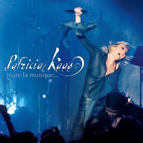 Patricia Kaas: Toute La Musique: Live, CD