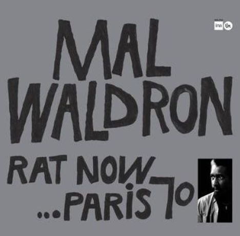 Mal Waldron (1926-2002): Rat Now...Paris 70 (180g), LP