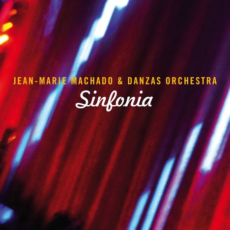 Jean Marie Machado: Sinfonia (w/ Danzas Orchestra), CD