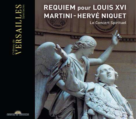 Jean-Paul-Egide Martini (1741-1816): Requiem für Louis XVI.und Marie Antoinette, CD
