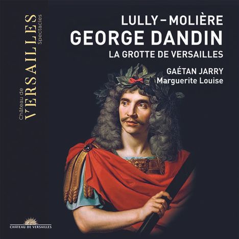 Jean-Baptiste Lully (1632-1687): George Dandin (Musik zu einer Komödie von Moliere), CD