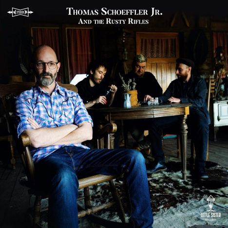 Thomas Schoeffler Jr.: Thomas Schoeffler Jr. And The Rusty Rifles, CD