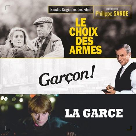 Philippe Sarde (geb. 1948): Le Choix Des Armes / Garcon! / La Garce, CD