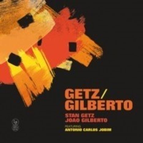 Stan Getz &amp; João Gilberto: Getz / Gilberto, LP