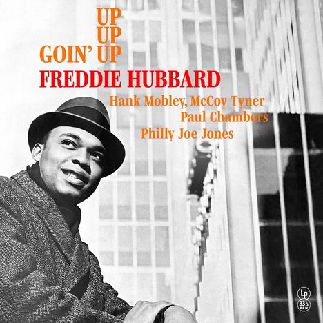 "UP UP GOIN’ UP FREDDIE HUBBARD. Hank Mobley, McCoy Tyner, Paul Chambers, Philly Joe Jones. Schwarz-Weiß-Fotografie eines Mannes."